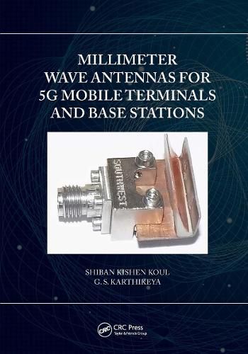 Cover image for Millimeter Wave Antennas for 5G Mobile Terminals and Base Stations