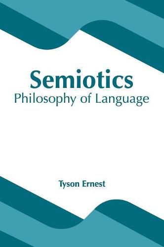 Cover image for Semiotics: Philosophy of Language