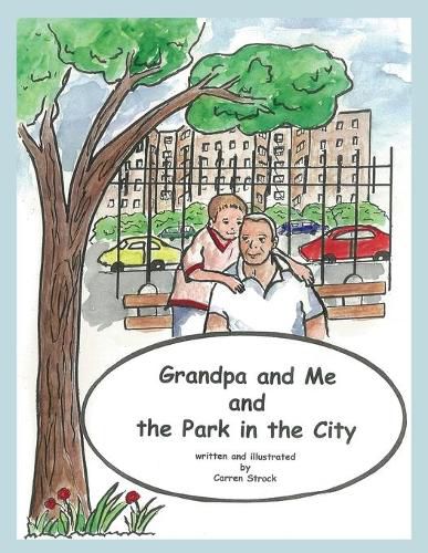 Cover image for Grandpa and Me and the Park in the City