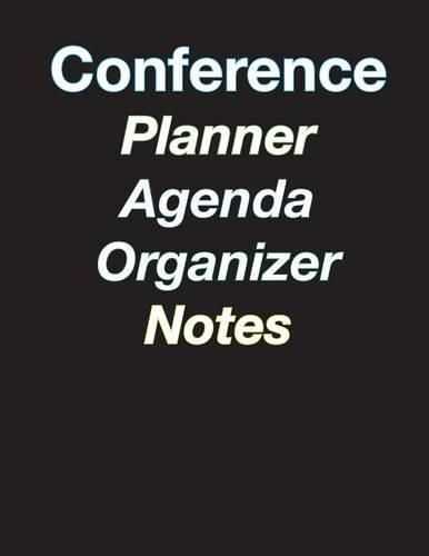 Cover image for Large Color Coded 5-Day Conference Planner/Organizer/Agenda/Note-Taking - 8.5 x 11 - 44 pages