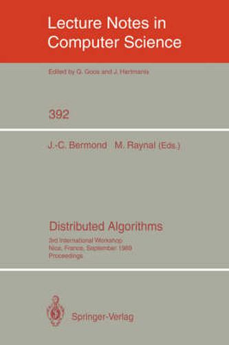 Distributed Algorithms: 3rd International Workshop, Nice, France, September 26-28, 1989. Proceedings