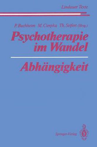 Psychotherapie im Wandel Abhangigkeit