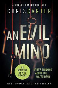 Cover image for An Evil Mind: A brilliant serial killer thriller, featuring the unstoppable Robert Hunter