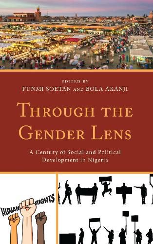 Cover image for Through the Gender Lens: A Century of Social and Political Development in Nigeria