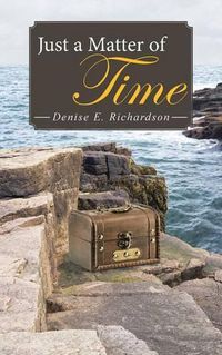 Cover image for Just a Matter of Time