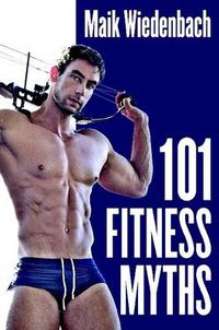 Cover image for 101 Fitness Myths