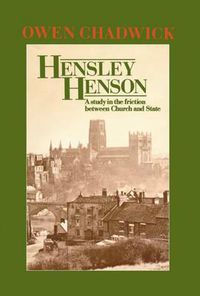 Cover image for Hensley Henson: A Study in the Friction between Church and State