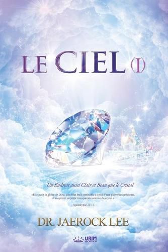 Le Ciel &#8544;: Heaven &#8544; (French Edition)