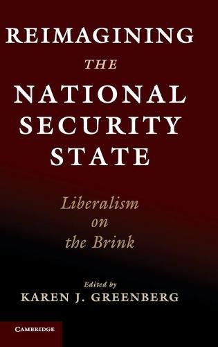 Cover image for Reimagining the National Security State: Liberalism on the Brink