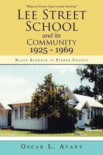 Cover image for Lee Street School and its Community 1925 - 1969: Black Schools in Pierce County