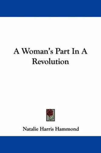 Cover image for A Woman's Part in a Revolution