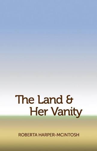 Cover image for The Land and Her Vanity