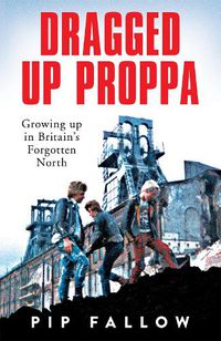 Cover image for Dragged Up Proppa