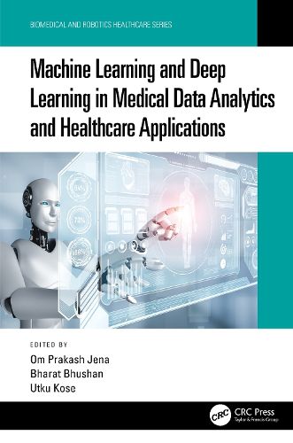 Cover image for Machine Learning and Deep Learning in Medical Data Analytics and Healthcare Applications