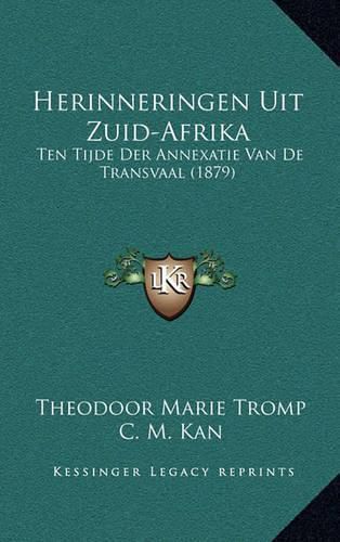 Cover image for Herinneringen Uit Zuid-Afrika: Ten Tijde Der Annexatie Van de Transvaal (1879)