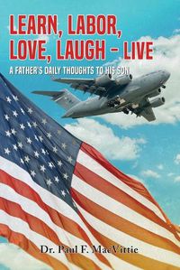 Cover image for Learn, Labor, Love, Laugh - Live