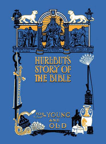 Cover image for Hurlbut's Story of the Bible, Unabridged and Fully Illustrated in BW