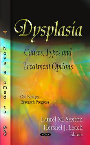 Cover image for Dysplasia: Causes, Types & Treatment Options