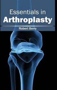 Cover image for Essentials in Arthroplasty