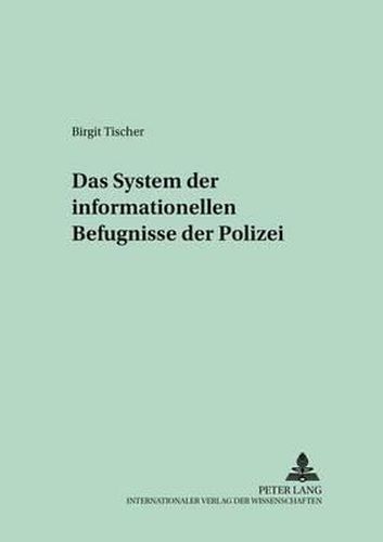 Cover image for Das System Der Informationellen Befugnisse Der Polizei