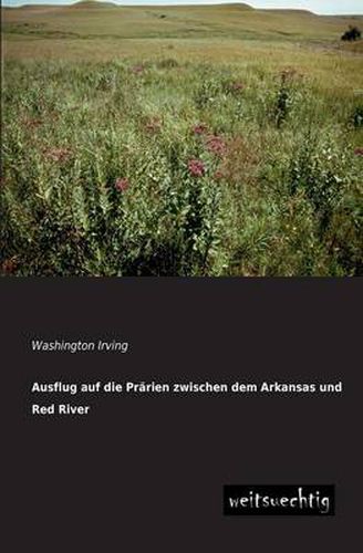 Cover image for Ausflug Auf Die Prarien Zwischen Dem Arkansas Und Red River