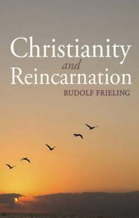 Cover image for Christianity and Reincarnation