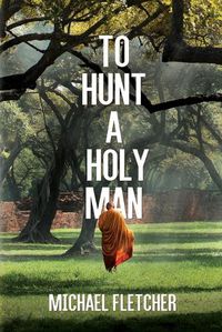 Cover image for To Hunt a Holy Man