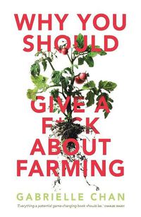 Cover image for Why You Should Give a F*ck About Farming