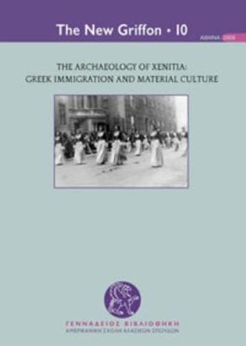 Cover image for The Archaeology of Xenitia: Greek Immigration and Material Culture