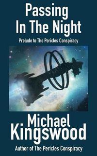 Cover image for Passing In The Night: Prelude To The Pericles Conspiracy