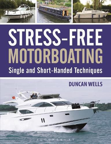 Stress-Free Motorboating: Single and Short-Handed Techniques