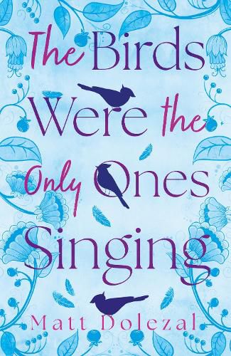 Cover image for The Birds Were the Only Ones Singing