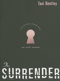 Cover image for The Surrender: An Erotic Memoir