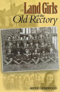 Cover image for Land Girls at the Old Rectory