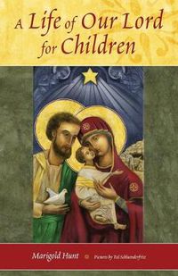 Cover image for A Life of Our Lord for Children