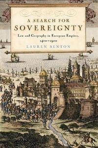 Cover image for A Search for Sovereignty: Law and Geography in European Empires, 1400-1900