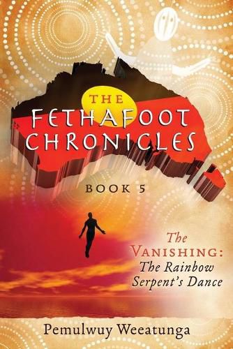 Cover image for The Vanishing: The Rainbow Serpent's Dance