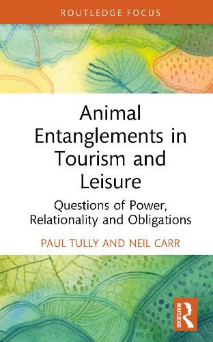 Cover image for Animal Entanglements in Tourism and Leisure