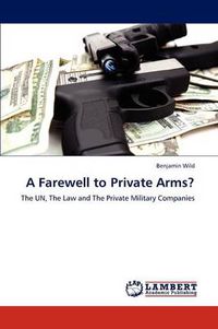 Cover image for A Farewell to Private Arms?