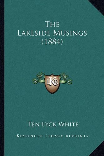 Cover image for The Lakeside Musings (1884)