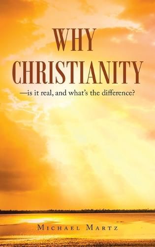 Cover image for Why Christianity-is it real, and what's the difference?