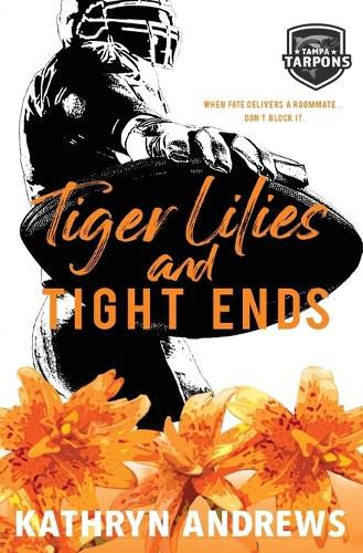 Cover image for Tiger Lilies and Tight Ends