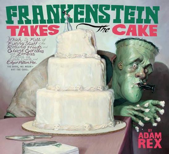 Cover image for Frankenstein Takes the Cake