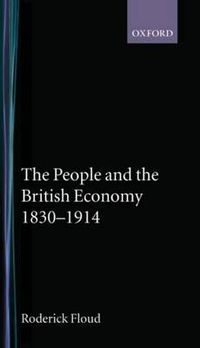 Cover image for The People and the British Economy, 1830-1914