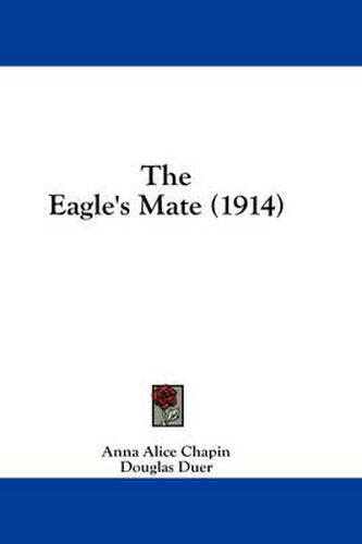 Cover image for The Eagle's Mate (1914)