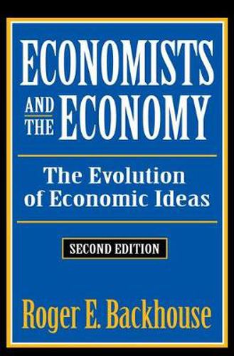 Economists and the Economy: The Evolution of Economic Ideas