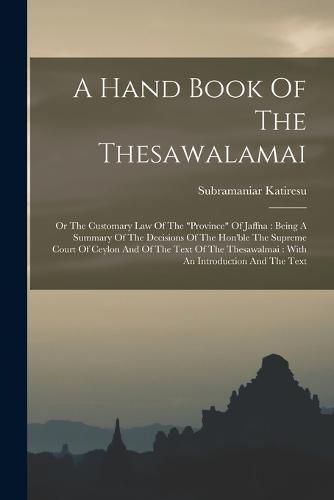 A Hand Book Of The Thesawalamai