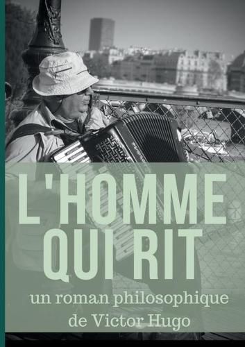 Cover image for L'Homme qui rit: un roman philosophique de Victor Hugo
