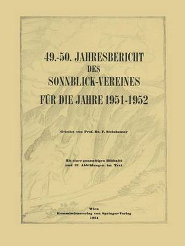 49.-50. Jahresbericht des Sonnblick-Vereines fur die Jahre 1951-1952