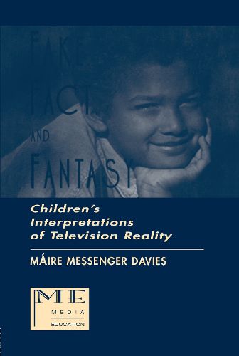 Cover image for Fake, Fact, and Fantasy: Children's Interpretations of Television Reality